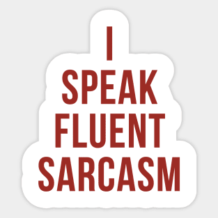 Fluent Sarcasm Sticker